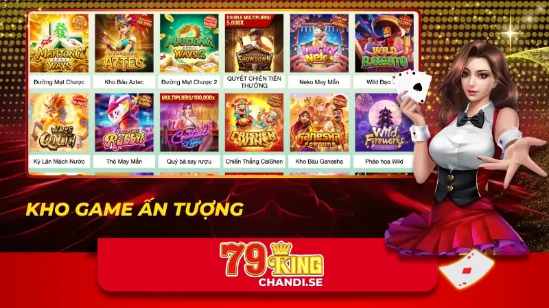 Kho game ấn tượng của 79King